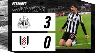 Newcastle United 3 Fulham 0  EXTENDED Premier League Highlights [upl. by Naols289]