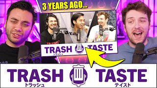 Has Trash Taste Changed  Trash Taste 201 [upl. by Ynneb]