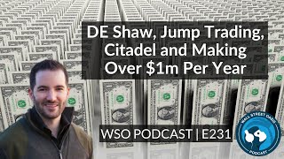 E231 DE Shaw Jump Trading Citadel and Making Over 1m per year [upl. by Ahcrop]