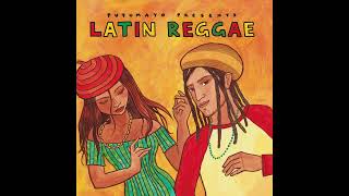 Latin Reggae Official Putumayo Version [upl. by Aima]