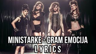 MINISTARKE  GRAM EMOCIJA LYRICS [upl. by Secunda]