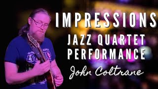 ImpressionsJohn Coltrane  Jazz Guitar Quartet Live Performance [upl. by Asirac655]