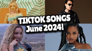 Top Trending Songs on TikTok  June 2024 [upl. by Werdn]