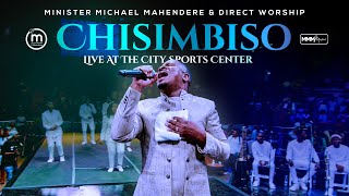 Chisimbiso Live at The City Sports Center  Minister Michael Mahendere amp Direct Worship [upl. by Nicoline358]