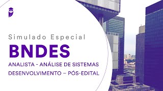 Simulado Especial BNDES  Analista  Análise de Sistemas Desenvolvimento – PósEdital  Correção [upl. by Philo]