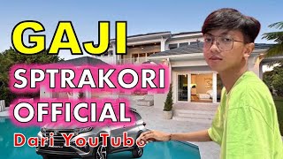 WOW INI GAJI SPTRAKORI OFFICIAL DARI YOUTUBE PERBULAN [upl. by Eitsyrc]