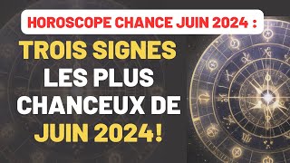 HOROSCOPE 2024  TOP 3 SIGNES LES PLUS CHANCEUX CE MOIS  horoscope astologie zodiaque [upl. by Kaufman]