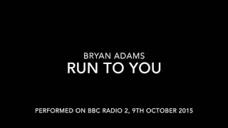 Bryan Adams  Run To You Live on BBC Radio 2 [upl. by Innavoig]