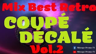 Coupé décalé Anciens Succès Vol2DJ ArafatDebordoDJ LewisKedjevaraDJ MixKerozenBebi Phillip [upl. by Enneicul224]