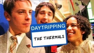 The Thermals  Infiltrate Wall Street  Daytripping [upl. by Lered]