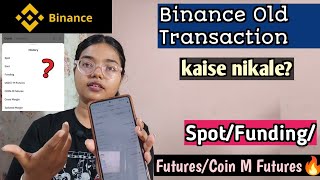 Binance Transaction history kaise nikale  SpotFuturesFunding Transaction history [upl. by Lerat]