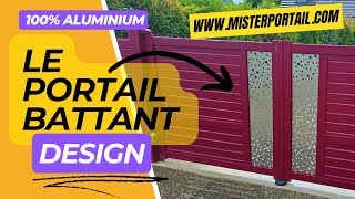 Le portail battant 2 vantaux en aluminium PERSONNALISÉ  Misterportailcom [upl. by Enilecram]