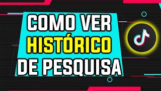 Como Ver o Histórico de Pesquisa do Tiktok  E Apagar Tudo de Uma Vez Só [upl. by Airual]