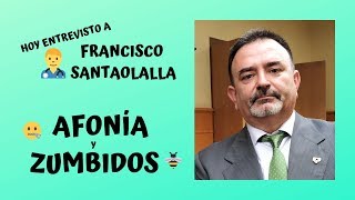 AFONÍA DISFONÍA y ZUMBIDOS en los oídos Entrevista al Otorrino Francisco Santaolalla [upl. by Ailesor]