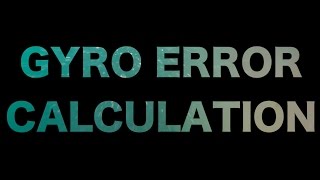 Gyro Error Hesabı HD [upl. by Aleuname]