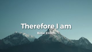 Billie Eilish  Therefore I am clean lyrics [upl. by Grannia]