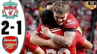 Liverpool vs Arsenal 21 all goals amp highlights  friendly match 2024 lsalah liverpool arsenal [upl. by Nylirad377]