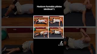 Hasizom formálás pilates labdával 1 [upl. by Hannon]