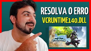 Como corrigir erro VCRUNTIME140dll que Aparece ao Executar o Jogo Paladins [upl. by Essa]