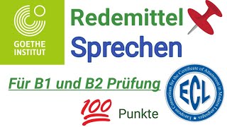 B2 Sprechen Redemittel Goethe ECL Prüfung [upl. by Arocat899]