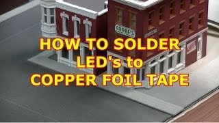 MODEL RAILROAD HOW TO SOLDER COPPER TAPE [upl. by Innos]