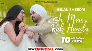 Je Main Rab Hunda  Diljit Dosanjh  Neeru Bajwa  Bilal Saeed  Jaani  Latest Punjabi Songs 2024 [upl. by Benton106]