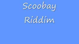 Scoobay Riddim [upl. by Yelmene837]