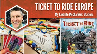 Ticket to Ride Europe My Favorite Game Mechanism [upl. by Nauqat]