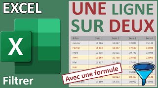 Filtrer un tableau Excel une ligne sur deux par formule [upl. by Krid387]