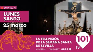 🔴 EN DIRECTO  Lunes Santo  Desde las 2200 a 0330  Semana Santa Sevilla  25 marzo 2024 [upl. by Sib743]