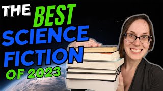 The Top 10 Sci Fi Books I Read in 2023 Backlist Edition [upl. by Haidabo]