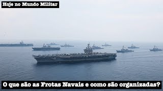 O que são as Frotas Navais e como são organizadas [upl. by Greenburg]