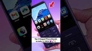 Top 5 Keypad Phone Brands in India 🇮🇳 2024 😈🚀🔥shorts viral [upl. by Questa261]