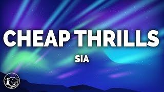 Sia  Cheap Thrills Lyrics ft Sean Paul [upl. by Wappes]