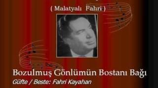 Fahri Kayahan  Bozulmuş Gönlümün Bostanı Bağı [upl. by Naves244]