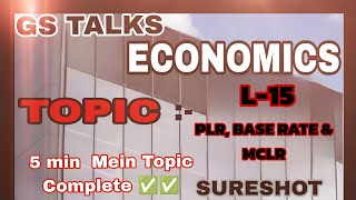 ECONOMICS PLR BASE RATE MCLR [upl. by Habas]