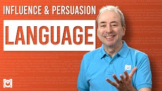 Persuasive Language How to Influence with the Words You Choose [upl. by Cung491]