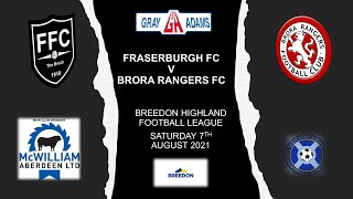 7TH AUGUST 2021 FRASERBURGH V BRORA RANGERS [upl. by Robbie]