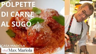 POLPETTE DI CARNE AL SUGO SQUISITE ► Ricetta di Chef Max Mariola [upl. by Azeel]