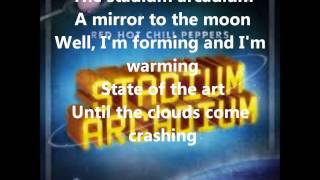 RHCP Stadium Arcadium Lyrics [upl. by Dahl]