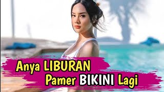 ANYA GERALDINE Pamer Foto Foto Saat Liburan Bikin Imun Naik [upl. by Nohtanoj]