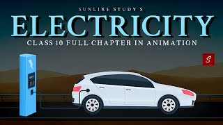 Electricity Class 10 full chapter Animation  Class 10 Science Chapter 12  CBSE  NCERT [upl. by Enelime820]