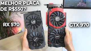 MELHOR PLACA DE VÍDEO ATÉ R550 GTX 970 vs RX 570 QUEM GANHA [upl. by Gorrono]