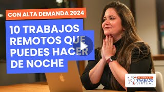 Top 10 TRABAJOS REMOTOS bien pagados que puedes hacer de NOCHE 🌙🌟 2024 [upl. by Najar]