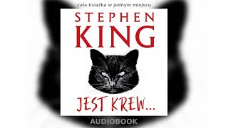 Stephen King  Jest Krew AUDIOBOOK całość [upl. by Gretal]