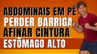 ⭐️Como reduzir barriga baixar o estômago alto e afinar cintura  abdominais em pé [upl. by Kono381]