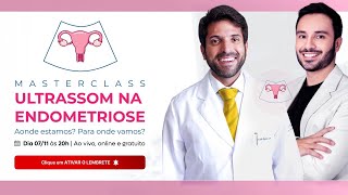 MasterClass Ultrassom na endometriose  Onde estamos e para onde vamos [upl. by Liuka191]