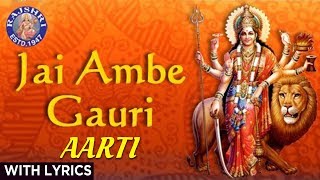 Jai Ambe Gauri  Durga Aarti With Lyrics  Sanjeevani Bhelande  Hindi Devotional Songs [upl. by Eiramoj]