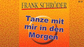 Tanze mit mir in den Morgen quotMitternachts Tangoquot Frank Schröder quotOfficial Promo Audio Videoquot [upl. by Marcelia]