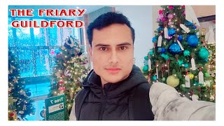 THE FRIARY GUILDFORD  SHOPPING MALL IN GUILDFORD ENGLAND  VLOG  14 [upl. by Aneeram]